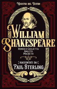 Produktbild: William Shakespeare. Romeo e Giulietta, Amleto, Macbet