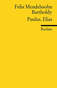 Bild vom Artikel Paulus. Elias vom Autor Felix Mendelssohn Bartholdy