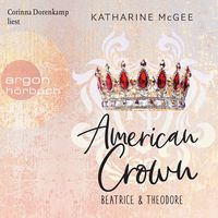 Bild vom Artikel American Crown – Beatrice & Theodore vom Autor Katharine McGee