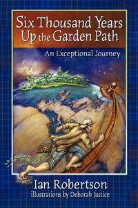 Produktbild: Six Thousand Years Up the Garden Path