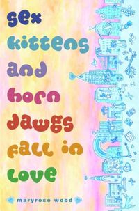 Produktbild: Sex Kittens and Horn Dawgs Fall in Love