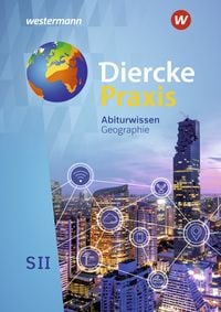 Produktbild: Diercke Praxis SII. Abiturwissen Geographie