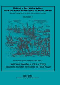 Produktbild: Tradition and Innovation in an Era of Change - Tradition und Innovation im &Uuml;bergang zur Fr&uuml;hen Neuzeit