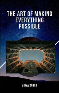 Produktbild: The Art of Making Everything Possible