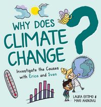 Produktbild: Why Does Climate Change?: Investigate the Causes with Erica and Sven