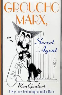 Bild vom Artikel Groucho Marx, Secret Agent vom Autor Ron Goulart