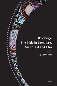 Produktbild: Retellings - The Bible in Literature, Music, Art and Film