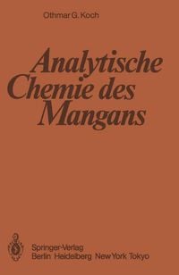 Bild vom Artikel Analytische Chemie des Mangans vom Autor O.G. Koch