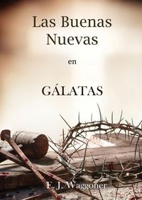 Produktbild: Las Buenas Nuevas en G&aacute;latas