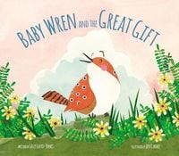 Produktbild: Baby Wren and the Great Gift