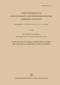 Produktbild: Physikochemische Grundlagen der Bildsamkeit von Kalken unter Einbeziehung des Begriffes der aktiven Oberfl&auml;che