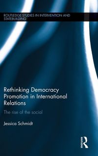 Produktbild: Rethinking Democracy Promotion in International Relations