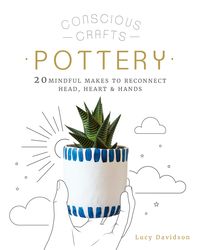 Produktbild: Conscious Crafts: Pottery