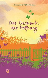 Produktbild: Das Geschenk der Hoffnung