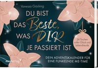 Produktbild: Du bist das Beste, was dir je passiert ist &ndash; Dein Adventskalender f&uuml;r eine funkelnde Me-Time