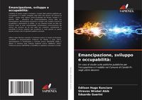Produktbild: Emancipazione, sviluppo e occupabilit&agrave;: