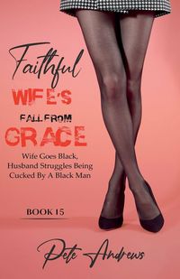 Produktbild: Faithful Wife's Fall From Grace Book 15