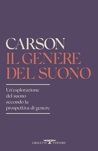 Produktbild: Il genere del suono. Un'esplorazione del suono secondo la prospettiva di genere