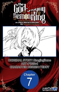 Produktbild: The God-Slaying Demon King: Reincarnated as a Mere Mortal to Become the Strongest in History! #007