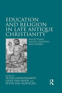 Produktbild: Education and Religion in Late Antique Christianity