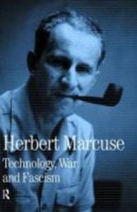 Produktbild: Marcuse, H: Technology, War and Fascism