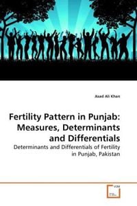 Produktbild: Khan, A: Fertility Pattern in Punjab: Measures, Determinants