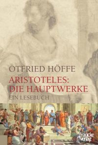 Bild vom Artikel Aristoteles: Die Hauptwerke vom Autor Otfried Höffe