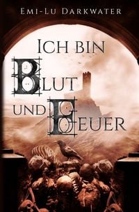 Produktbild: Ich bin Blut und Feuer