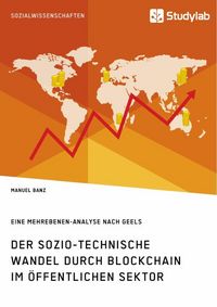 Produktbild: Der sozio-technische Wandel durch Blockchain im &ouml;ffentlichen Sektor