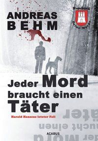 Bild vom Artikel Hamburg - Deine Morde. Jeder Mord braucht einen Täter vom Autor Andreas Behm