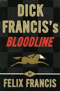 Bild vom Artikel Dick Franciss Bloodline vom Autor Felix Francis