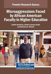 Produktbild: Microaggressions Faced by African American Faculty in Higher Education