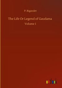 Produktbild: The Life Or Legend of Gaudama