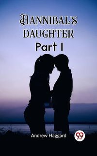 Produktbild: Hannibal's daughter Part I