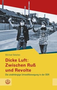 Produktbild: Dicke Luft: Zwischen Ru&szlig; und Revolte