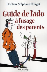Produktbild: Guide de l'ado &agrave; l'usage des parents