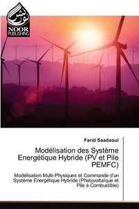 Produktbild: Mod&eacute;lisation des Syst&egrave;me Energ&eacute;tique Hybride (PV et Pile PEMFC)
