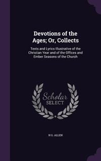Produktbild: Devotions of the Ages; Or, Collects
