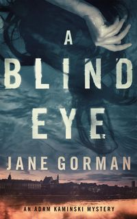 Produktbild: A Blind Eye (Adam Kaminski Mystery Series, #1)