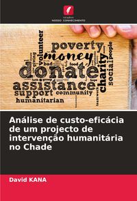 Produktbild: An&aacute;lise de custo-efic&aacute;cia de um projecto de interven&ccedil;&atilde;o humanit&aacute;ria no Chade