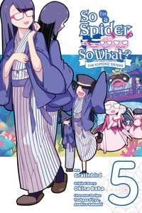 Produktbild: So I'm a Spider, So What? The Daily Lives of the Kumoko Sisters, Vol. 5
