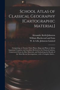 Produktbild: School Atlas of Classical Geography [cartographic Material]