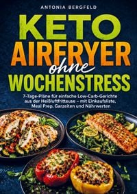Produktbild: Keto Airfryer ohne Wochenstress