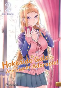 Produktbild: Hokkaido gals are super adorable ! Tome 2
