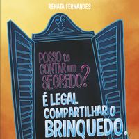 Produktbild: Posso te contar um segredo? &Eacute; legal compartilhar o brinquedo