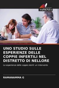 Produktbild: Uno Studio Sulle Esperienze Delle Coppie Infertili Nel Distretto Di Nellore