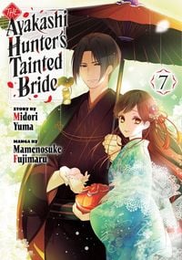 Produktbild: The Ayakashi Hunter's Tainted Bride 7