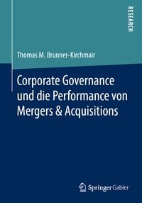 Produktbild: Corporate Governance und die Performance von Mergers & Acquisitions