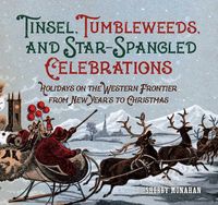 Produktbild: Tinsel, Tumbleweeds, and Star-Spangled Celebrations