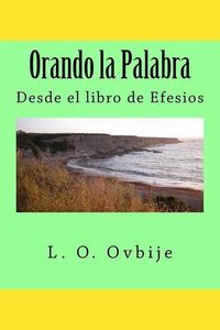 Produktbild: Orando la Palabra: Desde el libro de Efesios
